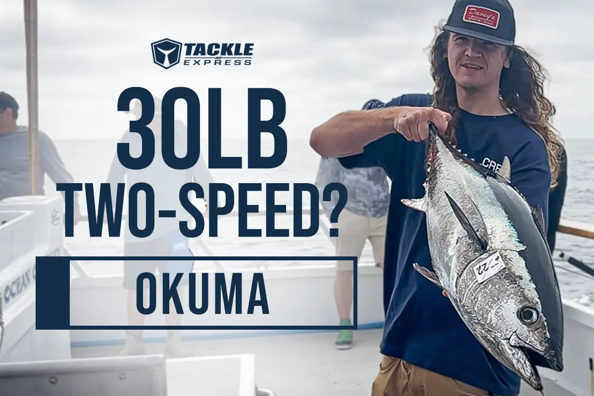 Why a Small Two-Speed Reel Belongs on Your 30 lb Tuna Setup